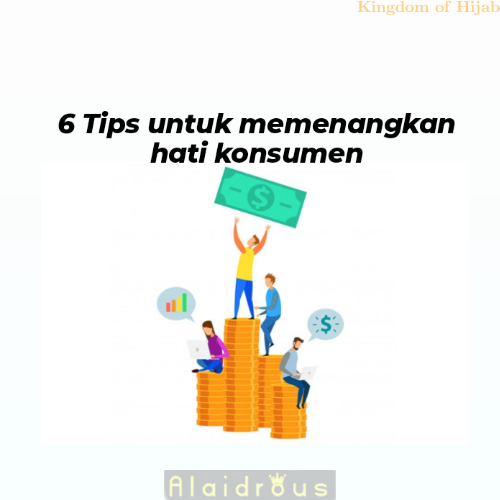 6-tips-untuk-memenangkan-hati-konsumen-tips-bisnis-4-95205042021.png